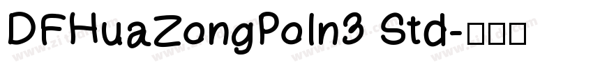 DFHuaZongPoIn3 Std字体转换